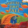 Mouse's First Fall - Lauren Thompson - 9781416994770