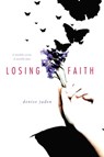 Losing Faith - Denise Jaden - 9781416996705