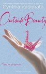 Outside Beauty - Cynthia Kadohata - 9781416998198