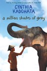 A Million Shades of Gray - Cynthia Kadohata - 9781416998594