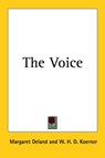 The Voice - Margaret Deland - 9781417934386