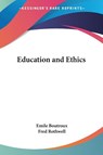 Education and Ethics - Emile Boutroux - 9781417943982