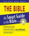 Smart Guide to the Bible - Larry Richards - 9781418509880