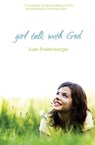 Girl Talk With God - Susie Shellenberger - 9781418515300