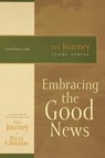 Embracing the Good News - Billy Graham - 9781418517731