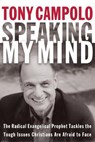 Speaking My Mind - Tony Campolo - 9781418518844