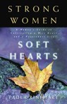 Strong Women, Soft Hearts - Paula Rinehart - 9781418518929