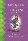 Secrets of the Vine For Kids Book - Bruce Wilkinson - 9781418552947
