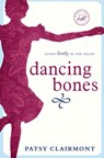 Dancing Bones - Patsy Clairmont - 9781418554668