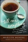 Tell Me Everything - Marilyn Meberg - 9781418555023