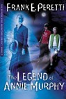 The Legend Of Annie Murphy - Frank Peretti - 9781418555528