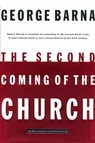 The Second Coming of the Church - George Barna - 9781418565732