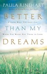 Better Than My Dreams - Paula Rinehart - 9781418566616