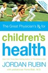 Great Physician's Rx for Children's Health - Jordan Rubin ; Nicki Rubin - 9781418572402