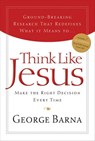 Think Like Jesus - George Barna - 9781418574642