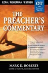 The Preacher's Commentary - Vol. 11: Ezra / Nehemiah / Esther - Mark D. Roberts - 9781418576745