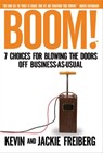 Boom! - Kevin Freiberg ; Jackie Freiberg - 9781418576943