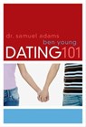 Dating 101 - Samuel Adams ; Ben Young - 9781418577063