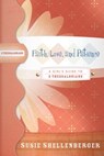 Faith, Love, and Patience - Susie Shellenberger - 9781418577179