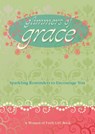 Glimmers of Grace - Patsy Clairmont ; Women of Faith ; Marilyn Meberg ; Luci Swindoll ; Sheila Walsh ; Thelma Wells - 9781418577308