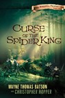 Curse of the Spider King - Wayne Thomas Batson - 9781418579210