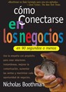 Cómo conectarse en los negocios en 90 segundos o menos - Nicholas Boothman - 9781418582319