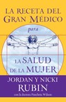 La receta del Gran Médico para la salud de la mujer - Jordan Rubin ; Nicki Rubin ; Pancheta Wilson - 9781418582890