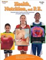 Health, Nutrition, and P.E. Reproducible Grades 1-2 - Stckvagn - 9781419023576