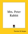 Mrs. Peter Rabbit - Thornton Waldo Burgess - 9781419135811
