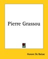 Pierre Grassou - Honore De Balzac - 9781419141591