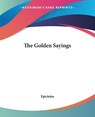 The Golden Sayings - Epictetus - 9781419164231