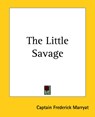 The Little Savage - Captain Frederick Marryat - 9781419170348