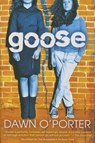 Goose - O'PORTER,  Dawn - 9781419716454