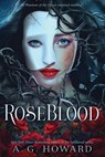 Roseblood - A. G. Howard - 9781419719097