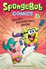 SpongeBob Comics: Book 2: Aquatic Adventurers, Unite! - Stephen Hillenburg - 9781419723209
