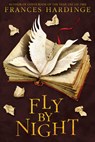 Fly by Night - Frances Hardinge - 9781419724855
