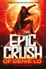 Epic Crush of Genie Lo - F. C. Yee - 9781419725487