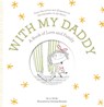 With My Daddy - Jo Witek - 9781419728228