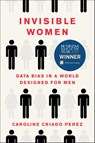 Criado Perez, C: Invisible Women - Caroline Criado Perez - 9781419729072