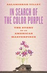 In Search of The Color Purple: The Story of an American Masterpiece - Salamishah Tillet - 9781419735363