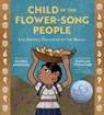 Child of the Flower-Song People - Gloria Amescua - 9781419740206