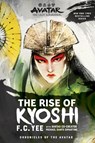 Avatar, The Last Airbender: The Rise of Kyoshi (Chronicles of the Avatar Book 1) - F.C. Yee - 9781419740954