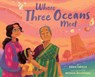 Where Three Oceans Meet - Rajani LaRocca - 9781419741296