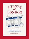 A Taste of London - John Donohue - 9781419742880