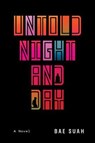 Untold Night and Day - BAE,  Suah - 9781419744389