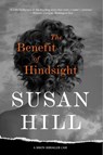 The Benefit of Hindsight - Susan Hill - 9781419751646