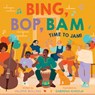 Bing, Bop, Bam - Valerie Bolling - 9781419756313