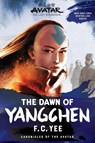Avatar: The Last Airbender: The Dawn of Yangchen (Chronicles of the Avatar Book 3) - F.C. Yee - 9781419756788