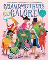 Grandmothers Galore! - Judith Henderson - 9781419764288
