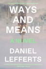 Lefferts, D: Ways and Means - Daniel Lefferts - 9781419768200